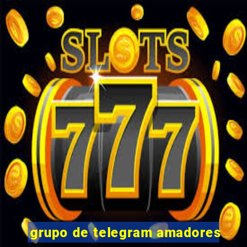 grupo de telegram amadores